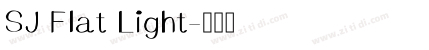 SJ Flat Light字体转换